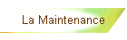 La Maintenance